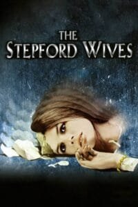 The Stepford Wives based on Ira Levin's novel. Read the full review.